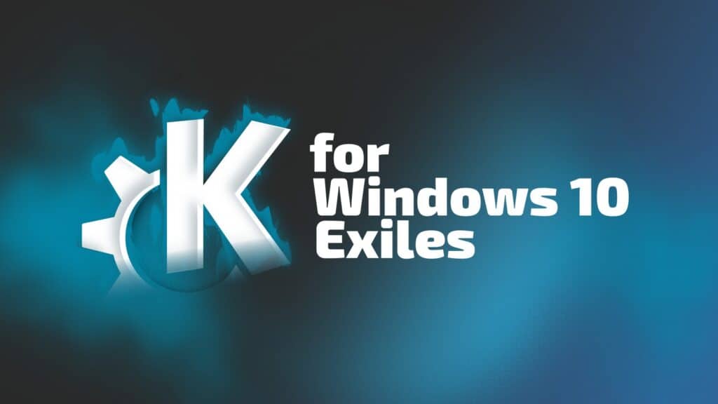KDE for Windows 10 exiles
